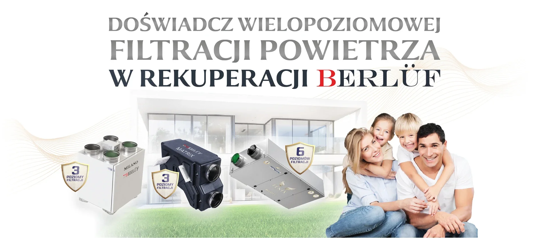 Rekuperacja Berluf, wielopoziomowa filtracja powietrza, rekuperatory z oczyszczaniem powietrza