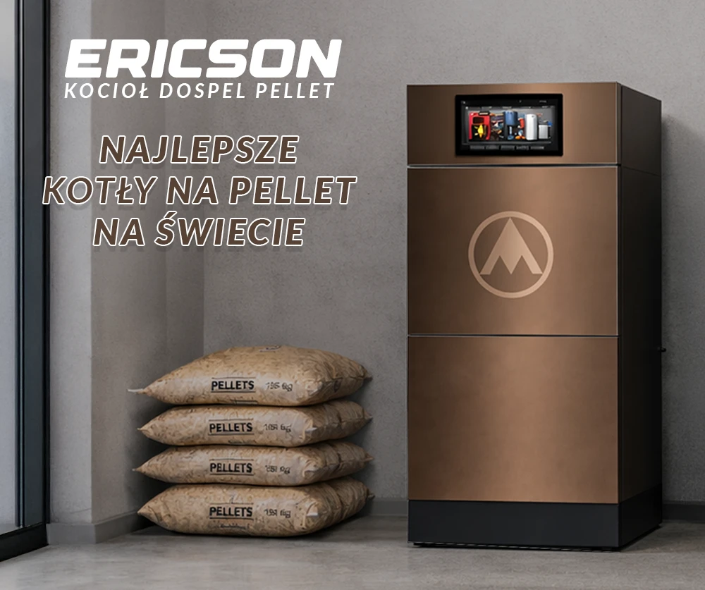 Najlepsze na świecie kotły na pellet Dospel Ericson